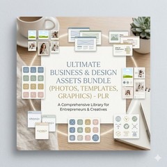 Ultimate Business & Design Assets Bundle (Photos, Templates, Graphics) – PLR