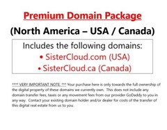 Domain Package URL USA/Canada – www. SisterCloud.com + SisterCloud.ca websites