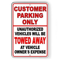 Customer Parking Only Unauthorized Vehicles Towed Sign / Decal / Scp003 /
